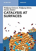 Grünert, Wolfgang, Kleist, Wolfgang and Muhler, Martin. Catalysis at Surfaces, Berlin, Boston: De Gruyter, 2023. https://doi.org/10.1515/9783110632484